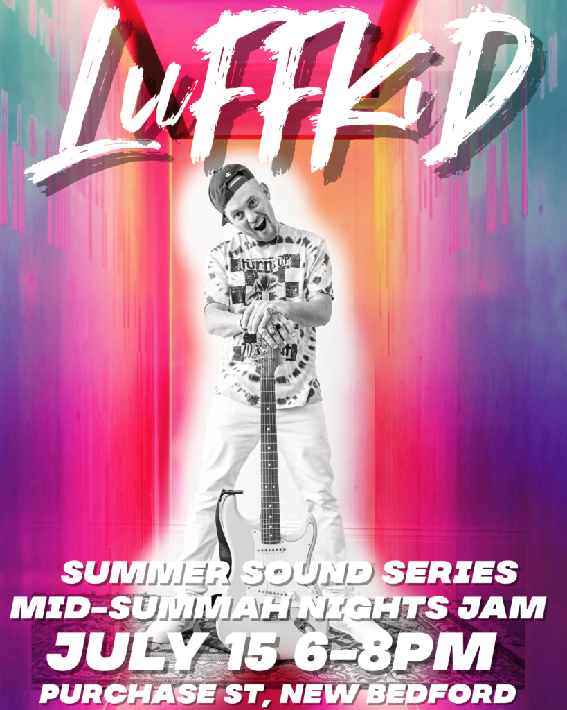 Summer Sounds Series Lufkidd's Mid Summah Night's Jam Destination
