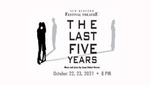 Jason Robert Brown's The Last Five Years @ Zeiterion Performing Arts Center